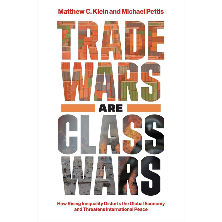 Trade Wars Are Class Wars Hardcover Book