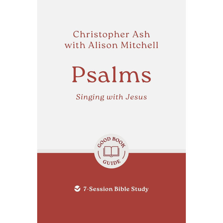 Psalms Singing with Jesus Bible Study Workbook